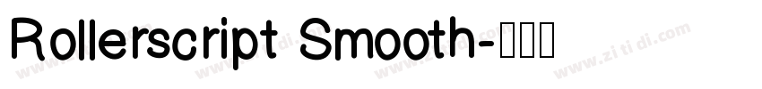 Rollerscript Smooth字体转换